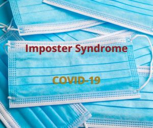 Imposter Syndrome and COVID-19 on disposable masks