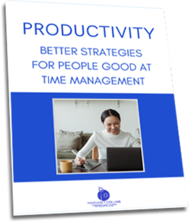 Productivity - Better Strategies for People Good at Time Managment
